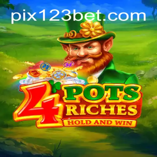 Discover the Exciting World of 4potsriches: A Premier Game on 123bet Online Cassino Brasil #1